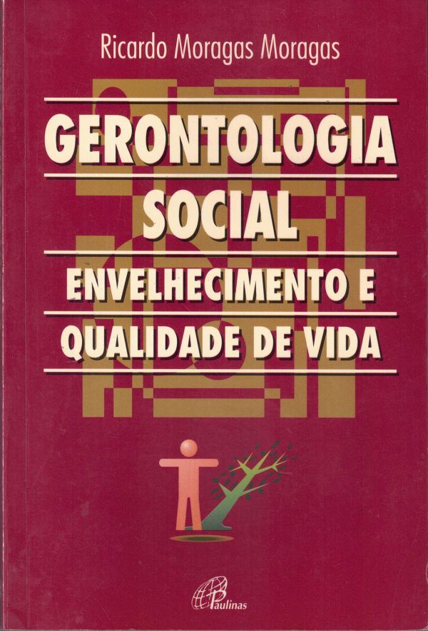 Gerontologia social - Envelhecimento e qualidade de vida